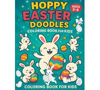 Hoppy Easter Doodles - A Fun & Educational Coloring Adventure for Kids: Hoppy Easter Doodles - A Fun & Educational Coloring Adventure for Kids