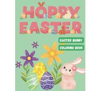 Hoppy Easter: Easter bunny coloring book (Spring Coloring Book Collection)