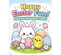 Hoppy Easter Fun: Cute & Easy Coloring Book For Toddlers