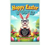 Hoppy Easter Riddles: Clever Bunny Brain Teasers Full of Fun and Giggles