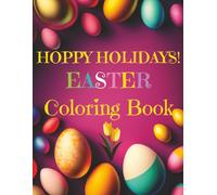 Hoppy Holidays! Easter Coloring Book (Holiday Coloring Books Extravaganza)