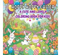 Hoppy Hoppy Easter Fun: A Cute and Lovely Coloring Book for Kids