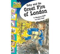 Toby and The Great Fire Of London (Hopscotch: Histories)