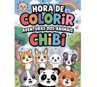 Hora de Colorir: Aventuras dos Animais Chibi