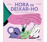 Hora de deixar-ho: Una guia jove per trencar amb les relacions tòxiques