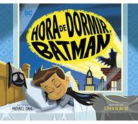 Hora de dormir, Batman/ Bedtime for Batman (Dc Super Heroes en Español)