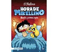 Hora de Mikellino 1. Nuestra primera noche (Universo Compas)