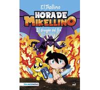 Hora de Mikellino 2. El dragón del fin (Universo Compas)