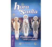 Hora Santa: Propuestas para orar y adorar: 35 (Mesa y palabra)