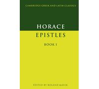 Epistles Book I Paperback: 1 (Cambridge Greek and Latin Classics)