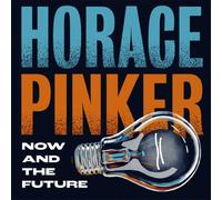 Horace Pinker - Now And The Future (Col. Vinyl) [Vinilo]