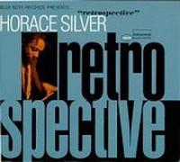 Horace Silver - Blue Note Retrospective