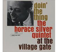 Horace Silver - Doin' The Thing At The Village Gate