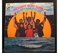HORACE SILVER QUINTET - HORACE SILVER QUINTET LP, YOU GOTTA TAKE A LITTLE LOVE (US ISSUE VG/EX VINYL)