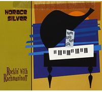 Horace Silver - Rockin With Rachmanioff