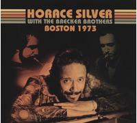 Horace Silver con The Brecker Brothers – Boston 1973