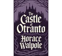 Horace Walpole The Castle of Otranto (Tapa blanda)