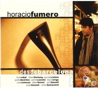 Horacio Fumero - Desde Barcelona [Import]