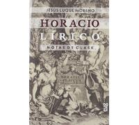 Horacio Lírico. Notas De Clase (Fuera de Colección)