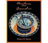 Horary Astrology and the Judgment of Events