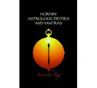 HORARY ASTROLOGY, DEITIES AND YANTRAS