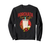 Horchata For Life - Divertida Camisa de Postre de Comida Mexicana Sudadera