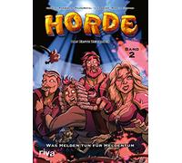 HORDE - Das Erste Zeitalter: Was Helden tun für Heldentum. Der zweite offizielle Comic zum HORDE-Pen-&-Paper!: 2