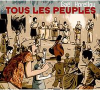 Horellou, Gael - Tous Les Peuples