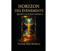 Horizon des Évènements: Quand les étoiles meurent (Event Horizon)
