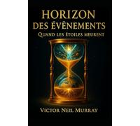 Horizon des Évènements: Quand les étoiles meurent (Event Horizon)