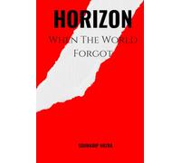 HORIZON: When The World Forgot: limited 100 copies
