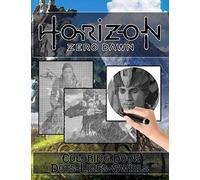 Horizon Zero Dawn Dots Lines Swirls Coloring Book: Creativity & Relaxation Horizon Zero Dawn Color Puzzle Activity Books For Kids And Adults (Stress Relieving For Anyone)