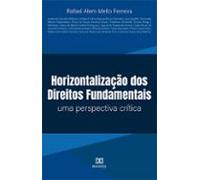Horizontalização Dos Direitos Fundamentais (ebook)