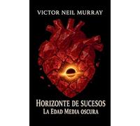 Horizonte de sucesos: La Edad Media oscura: 1 (Event Horizon)
