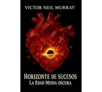 Horizonte de sucesos: La Edad Media oscura: 12 (Event Horizon)