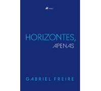 Horizontes Apenas (ebook)