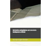 Horizontes pedagógicos en le era de la inteligencia artificial