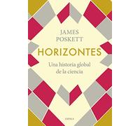 Horizontes: Una historia global de la ciencia (Serie Mayor)