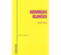 Hormigas Blancas (MIRADAS)