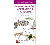 Hormigas león, ascaláfidos y crisopas (GUIAS DESPLEGABLES)