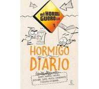 Hormigo Diario: Rompe, mancha, explora, descubre, sueña, mezcla, experimenta y pásatelo en grande (Espasa Humor)