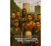 Hormigón y Carne - Serie Completa: Los cuatro volúmenes reunidos en un solo libro