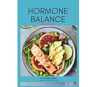 Hormone & Blood Sugar Balance Cookbook: 80+ Delicious Recipes to Support Menopause, Balance Blood Sugar, and Boost Energy Naturally for Women Over 40