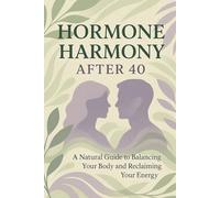 Hormone Harmony After 40