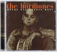 Hormones, the - Where Old Ghosts Meet