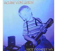 Horn,Achim Von - Nice to Meet Ya