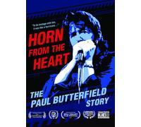 Horn From The Heart: Paul Butterfield Story [Edizione: Stati Uniti] [Italia] [DVD]