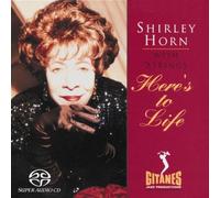 Horn Shirley - Here's to Life
