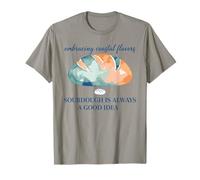 Hornear Pan de Masa Madre Siempre es una Buena Idea Camiseta