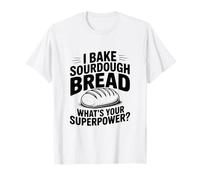 Horneo Pan de Masa Madre ¿Cuál es tu Superpoder? Camiseta